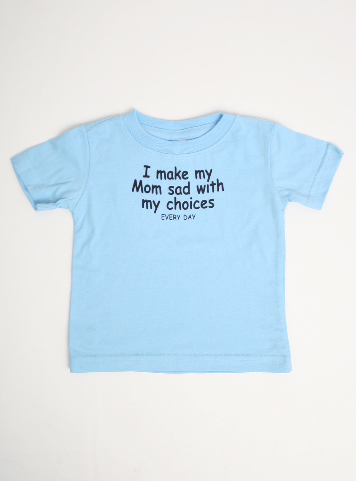 I Make Mom Sad Dog Tee
